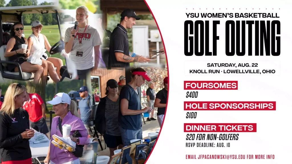 Five photos in a collage from the YSU women's basketball golf outing in 2025. Text on the right side includes the date and location - Aug. 22, 2026, at Knoll Run - and the cost for foursomes ($400), hole sponsorships ($100) and dinner tickets ($20)